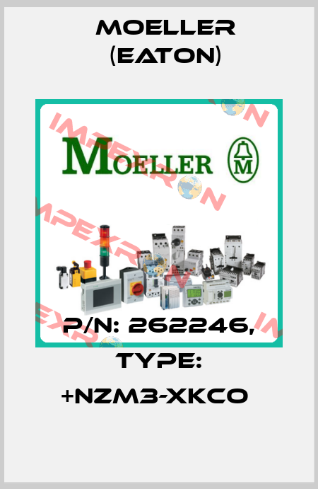 P/N: 262246, Type: +NZM3-XKCO  Moeller (Eaton)