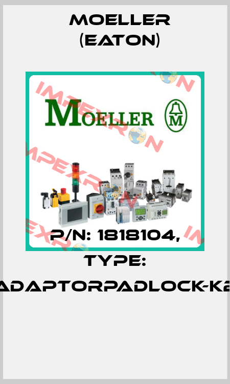 P/N: 1818104, Type: ADAPTORPADLOCK-K2  Moeller (Eaton)