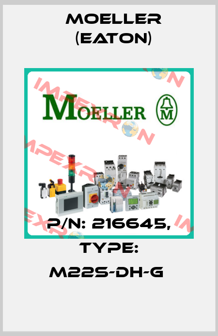 P/N: 216645, Type: M22S-DH-G  Moeller (Eaton)