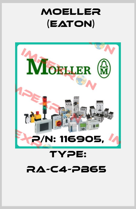 P/N: 116905, Type: RA-C4-PB65  Moeller (Eaton)