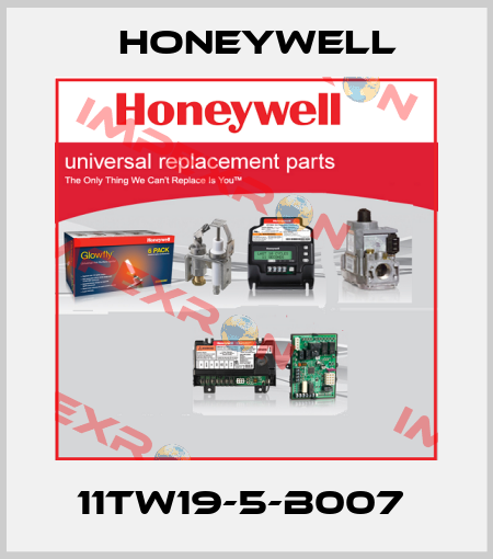 11TW19-5-B007  Honeywell