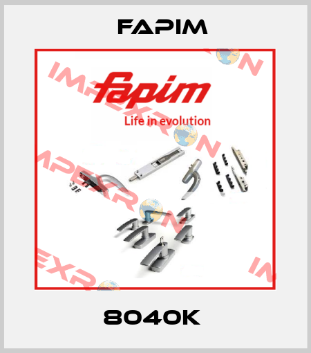 8040K  Fapim