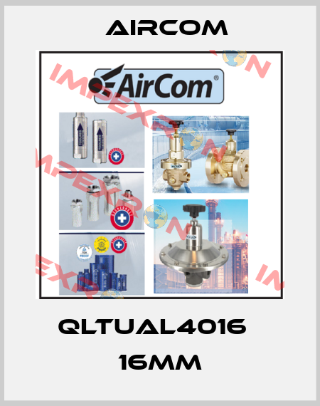 QLTUAL4016   16mm Aircom