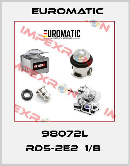 98072L RD5-2E2  1/8  Euromatic