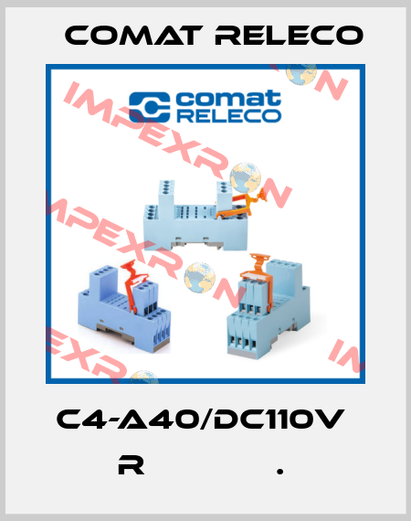 C4-A40/DC110V  R             .  Comat Releco