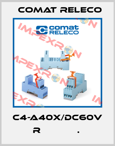 C4-A40X/DC60V  R             .  Comat Releco