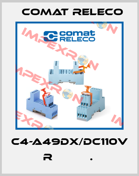 C4-A49DX/DC110V  R           .  Comat Releco