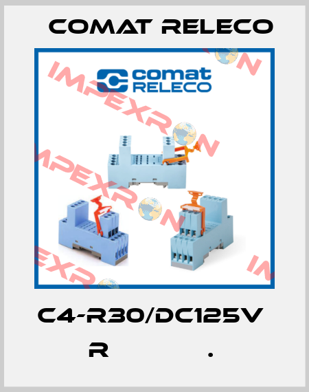C4-R30/DC125V  R             .  Comat Releco