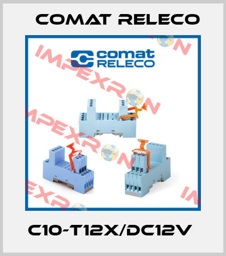 C10-T12X/DC12V  Comat Releco