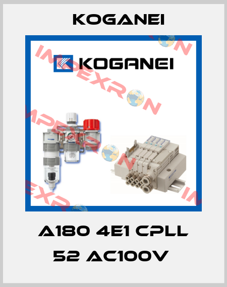 A180 4E1 CPLL 52 AC100V  Koganei