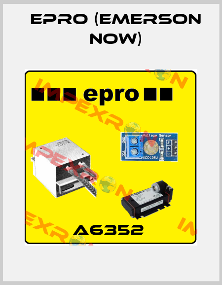 A6352  Epro (Emerson now)