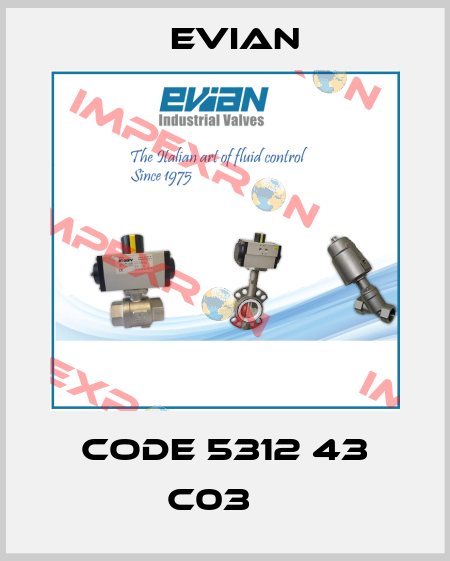 code 5312 43 C03    Evian