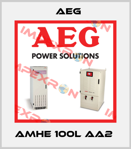AMHE 100L AA2  AEG