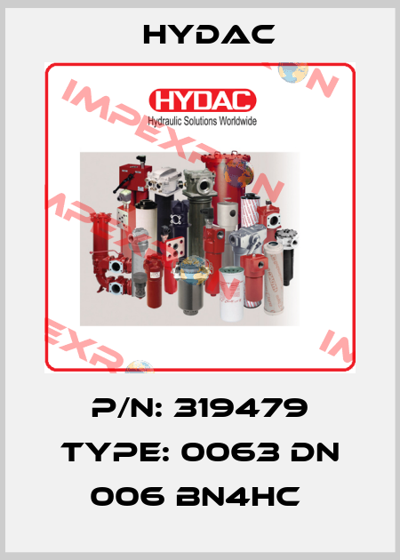 P/N: 319479 Type: 0063 DN 006 BN4HC  Hydac