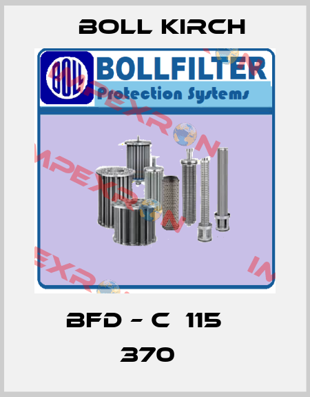 BFD – C  115    370   Boll Kirch