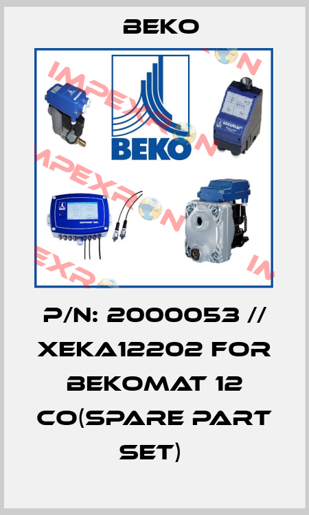 P/N: 2000053 // XEKA12202 for BEKOMAT 12 CO(spare part set)  Beko