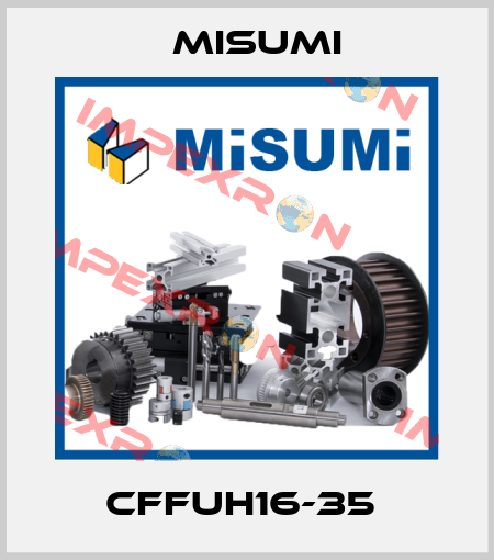 CFFUH16-35  Misumi