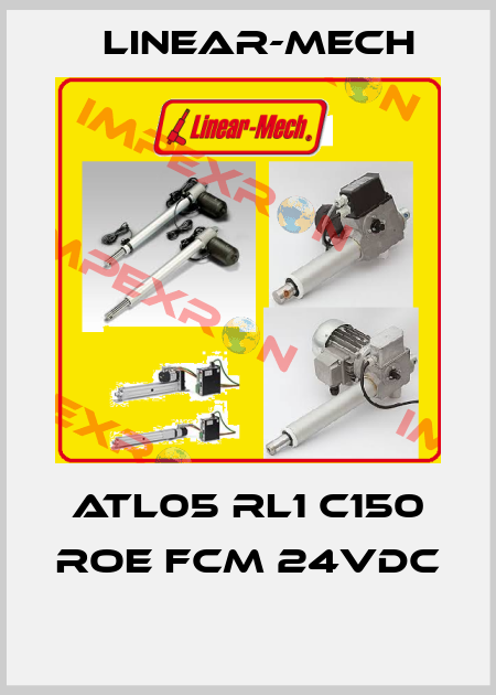 ATL05 RL1 C150 ROE FCM 24VDC  Linear-mech