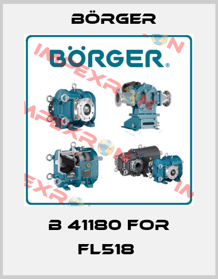 B 41180 FOR FL518  Börger