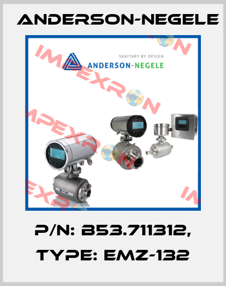 P/N: B53.711312, Type: EMZ-132 Anderson-Negele