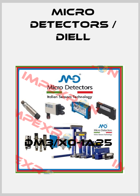 DM3/X0-1A25  Micro Detectors / Diell