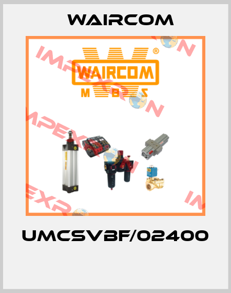 UMCSVBF/02400  Waircom