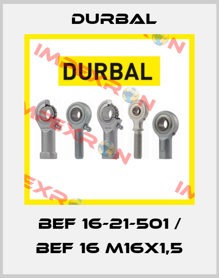 BEF 16-21-501 / BEF 16 M16x1,5 Durbal
