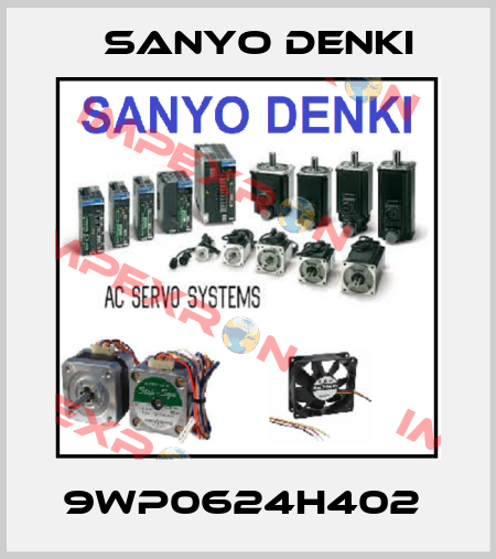 9WP0624H402  Sanyo Denki