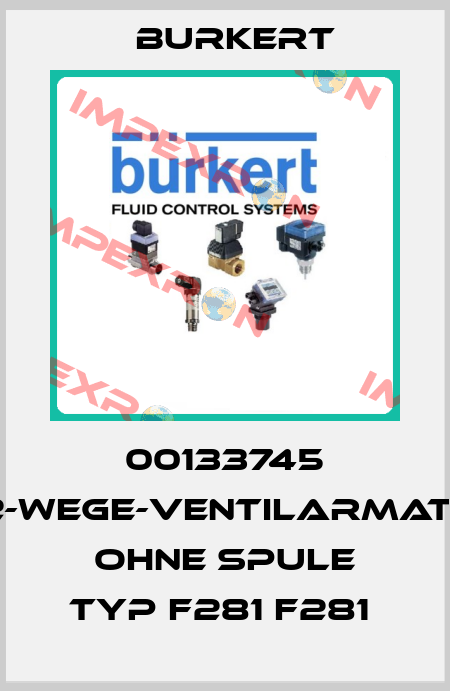 00133745 2/2-WEGE-VENTILARMATUR OHNE SPULE TYP F281 F281  Burkert