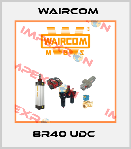8R40 UDC  Waircom