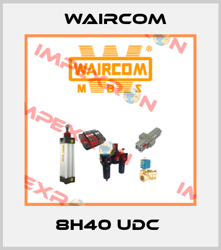 8H40 UDC  Waircom