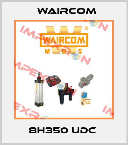 8H350 UDC  Waircom
