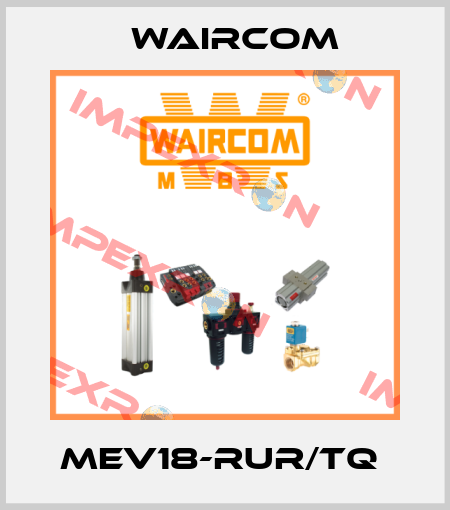 MEV18-RUR/TQ  Waircom