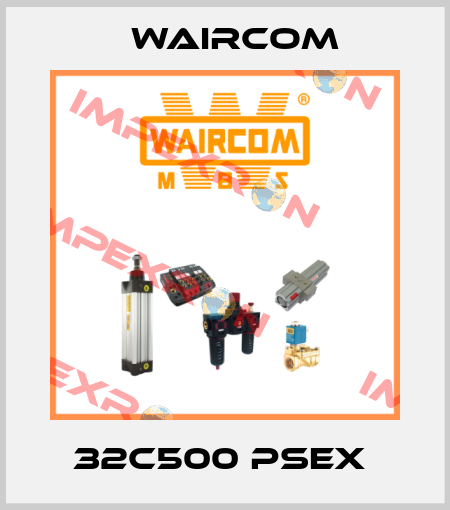 32C500 PSEX  Waircom