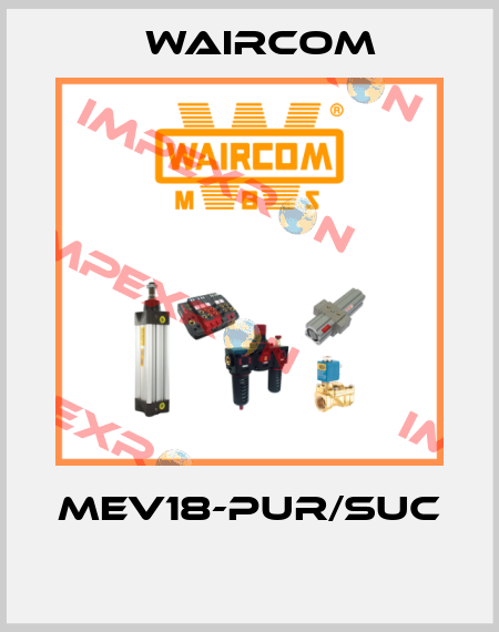 MEV18-PUR/SUC  Waircom