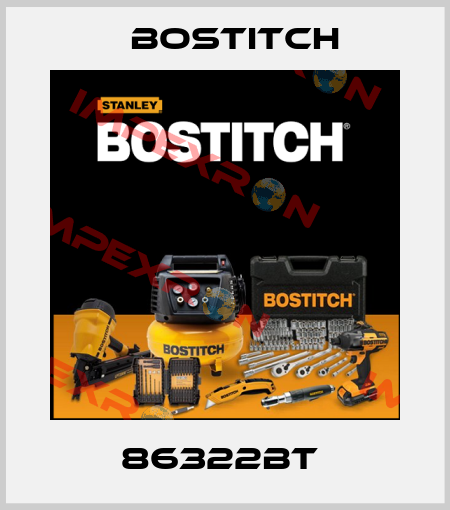 86322BT  Bostitch