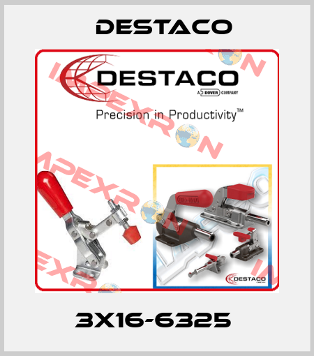 3X16-6325  Destaco