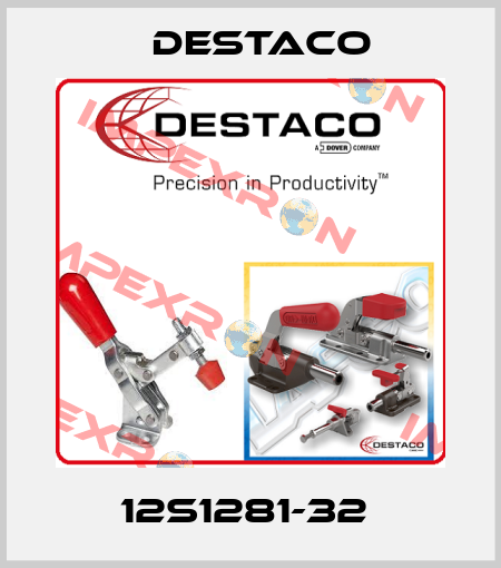 12S1281-32  Destaco
