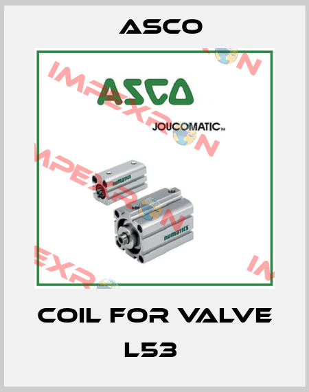 COIL FOR VALVE L53  Asco