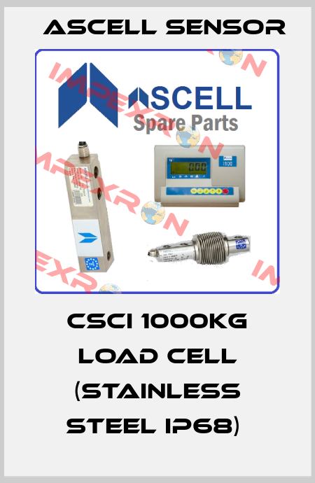CSCI 1000KG LOAD CELL (STAINLESS STEEL IP68)  Ascell Sensor