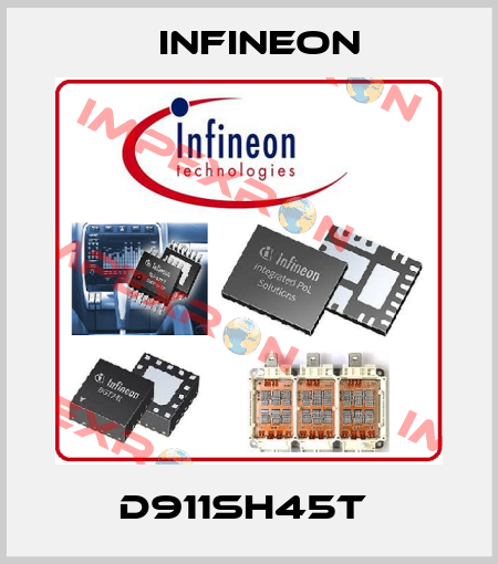 D911SH45T  Infineon