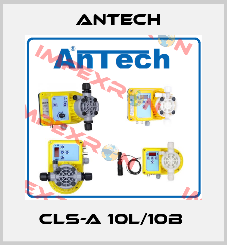 CLS-A 10L/10B  Antech