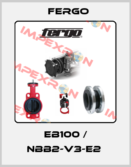 EB100 / NBB2-V3-E2  Fergo