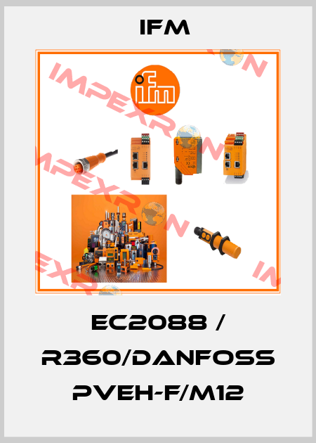 EC2088 / R360/DANFOSS PVEH-F/M12 Ifm