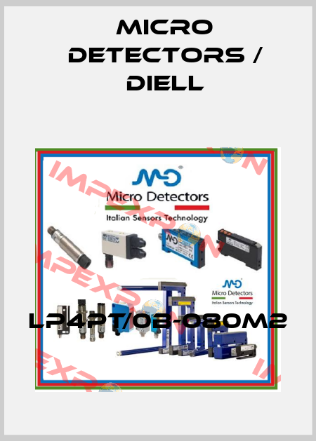 LP4PT/0B-080M2 Micro Detectors / Diell