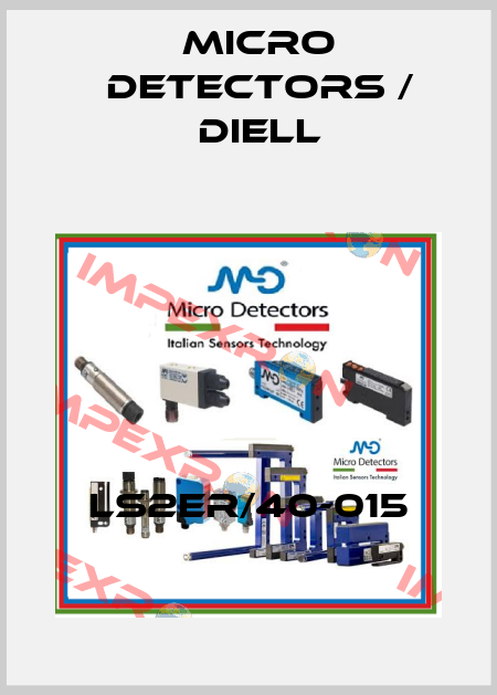 LS2ER/40-015 Micro Detectors / Diell