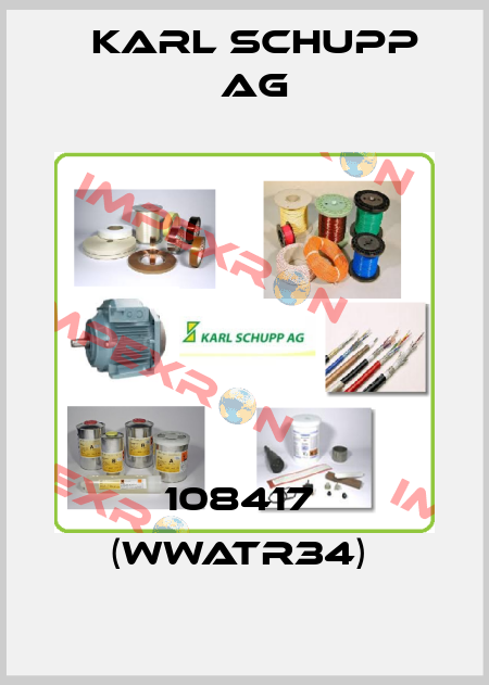 108417  (WWATR34)  Karl Schupp AG