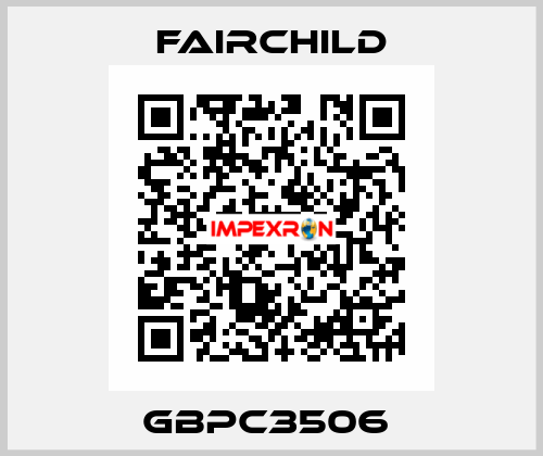 GBPC3506  Fairchild