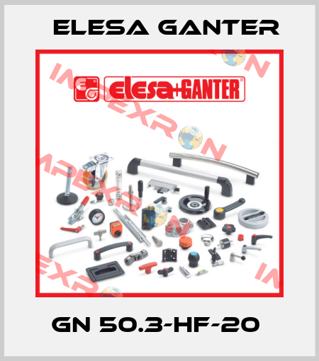 GN 50.3-HF-20  Elesa Ganter