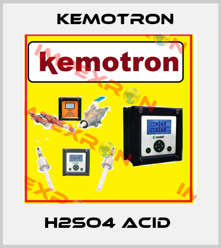 H2SO4 ACID  Kemotron